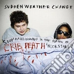 Sudden Weather Chang - Stop! Handgrenade In The Name Of Crib De cd