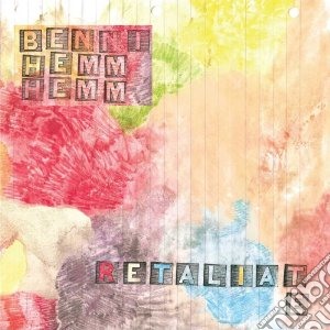Benni Hemm Hemm - Retaliate cd musicale di BENNI HEMM HEMM