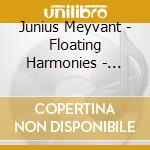 Junius Meyvant - Floating Harmonies - Expanded Edition cd