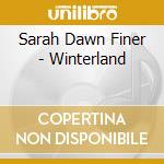 Sarah Dawn Finer - Winterland cd