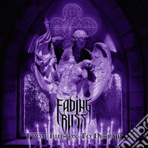 Fading Bliss - From Illusion To Despair cd musicale di Fading Bliss