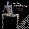 Into Century - Nobodys Slave cd
