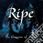 Ripe - The Eloquence Of Silence cd