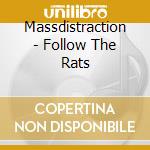Massdistraction - Follow The Rats