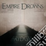 Empire Drowns - Bridge
