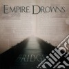 Empire Drowns - Bridge cd