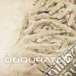 Obdurated - I Feel Nothing cd