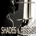Shade & Peters - Let The Record Spin