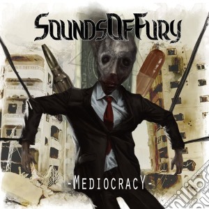 Sounds Of Fury - Mediocracy cd musicale di Sounds Of Fury