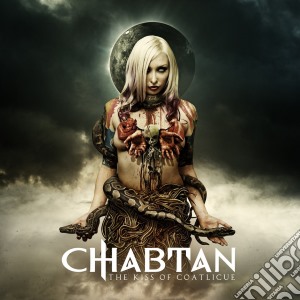 Chabtan - The Kiss Of Coatlicue cd musicale di Chabtan