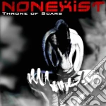 Nonexist - Throne Of Scars cd