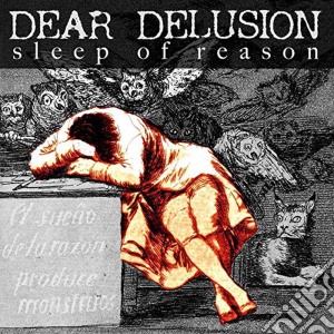 Dear Delusion - Sleep Of Reason cd musicale di Dear Delusion