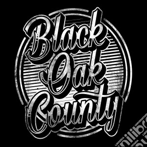 (LP Vinile) Black Oak County - Black Oak County lp vinile di Black Oak County
