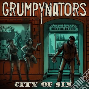 Grumpynators - City Of Sin cd musicale di Grumpynators