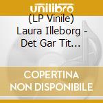 (LP Vinile) Laura Illeborg - Det Gar Tit Godt vinile