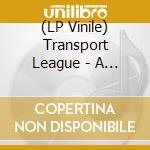 (LP Vinile) Transport League - A Million Volt Scream (Ltd Orange Vinyl) vinile