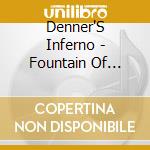 Denner'S Inferno - Fountain Of Grace cd
