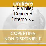 (LP Vinile) Denner'S Inferno - Fountain Of Grace vinile