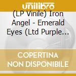 (LP Vinile) Iron Angel - Emerald Eyes (Ltd Purple Vinyl) vinile