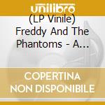 (LP Vinile) Freddy And The Phantoms - A Universe From Nothing vinile