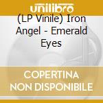(LP Vinile) Iron Angel - Emerald Eyes vinile