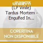 (LP Vinile) Tardus Mortem - Engulfed In Pestilent Darkness lp vinile