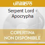 Serpent Lord - Apocrypha cd