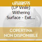 (LP Vinile) Withering Surface - Exit Plan lp vinile