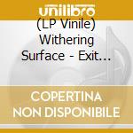 (LP Vinile) Withering Surface - Exit Plan vinile