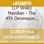 (LP Vinile) Meridian - The 4Th Dimension (Marbled Tansparent Orange/Black) vinile