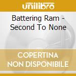 Battering Ram - Second To None cd