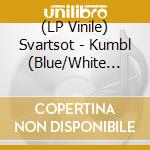 (LP Vinile) Svartsot - Kumbl (Blue/White Vinyl) vinile