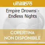 Empire Drowns - Endless Nights cd