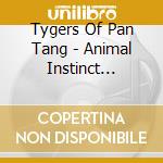 Tygers Of Pan Tang - Animal Instinct (Transparent Light Blue Vinyl) cd