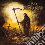 Dead Sun - This Life Is A Grave cd