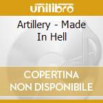Artillery - Made In Hell cd
