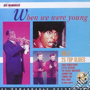 When We Were Young 2 (25 Top Oldies) cd musicale di Various