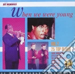 When We Were Young 2 (25 Top Oldies) cd