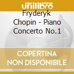 Fryderyk Chopin - Piano Concerto No.1 cd