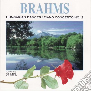 Johannes Brahms - Hungarian Dances, Piano Concerto No.2 cd musicale di Brahms