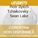 Piotr Ilyitch Tchaikovsky - Swan Lake cd