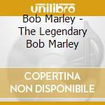 Bob Marley - The Legendary Bob Marley cd musicale di Bob Marley