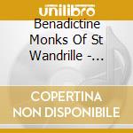 Benadictine Monks Of St Wandrille - Chants Of Serenity - Gregorian Chants With Sounds Of Nature cd
