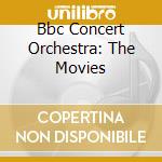 Bbc Concert Orchestra: The Movies cd