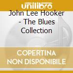 John Lee Hooker - The Blues Collection cd