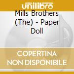 Mills Brothers (The) - Paper Doll cd