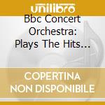 Bbc Concert Orchestra: Plays The Hits From Broadway cd