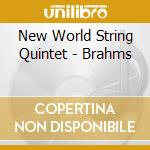 New World String Quintet - Brahms cd