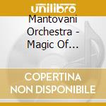 Mantovani Orchestra - Magic Of Mantovani cd
