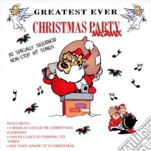 Greatest Ever Christmas Party Megamix: 30 Specially Sequenced Non-Stop Hit Songs / Various cd musicale
